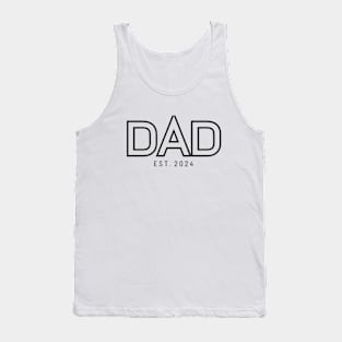 Dad Est. 2024 , New Dad 2024 Tank Top